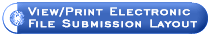View/Print Electronic File Submission Layout