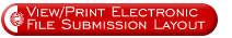 View/Print Electronic File Submission Layou